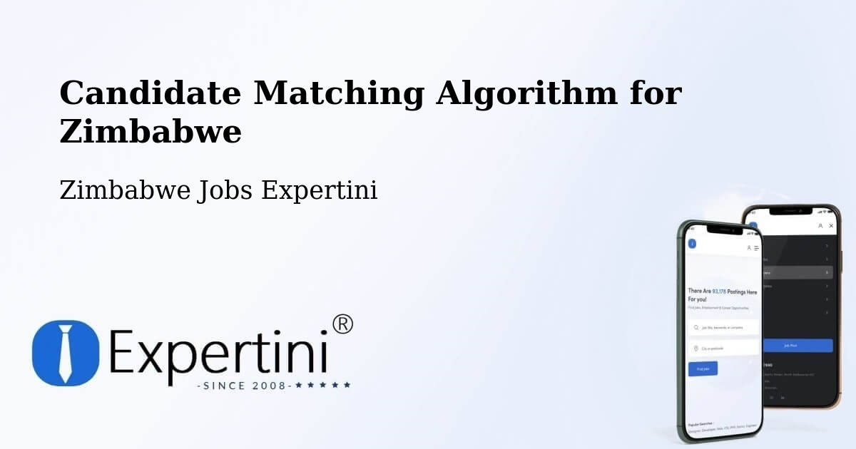 Candidate Matching Algorithm Overview – Rusape - Zimbabwe Jobs Expertini