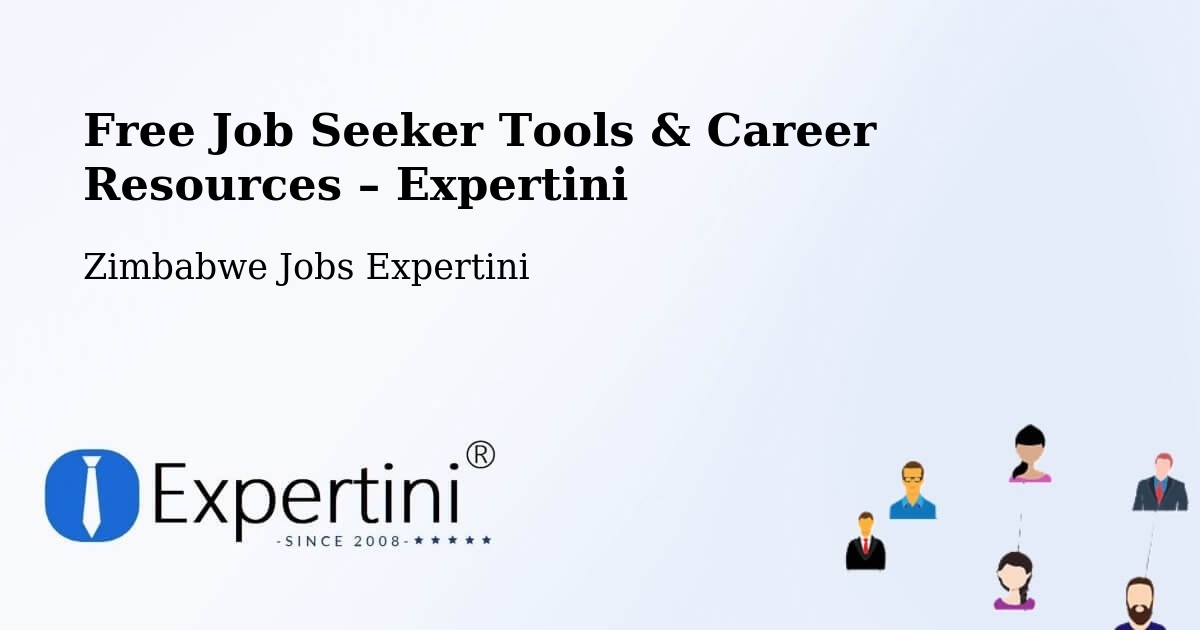 Free Job Seeker Tools & Career Resources – Rusape - Rusape, Zimbabwe Jobs Expertini