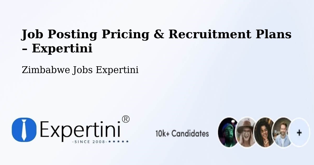 Job Posting Pricing & Recruitment Plans – Rusape - Rusape, Zimbabwe Jobs Expertini